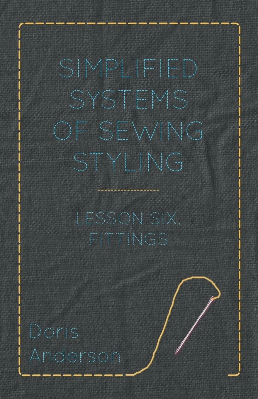 Cover: 9781447401544 | Simplified Systems of Sewing Styling - Lesson Six, Fittings | Anderson