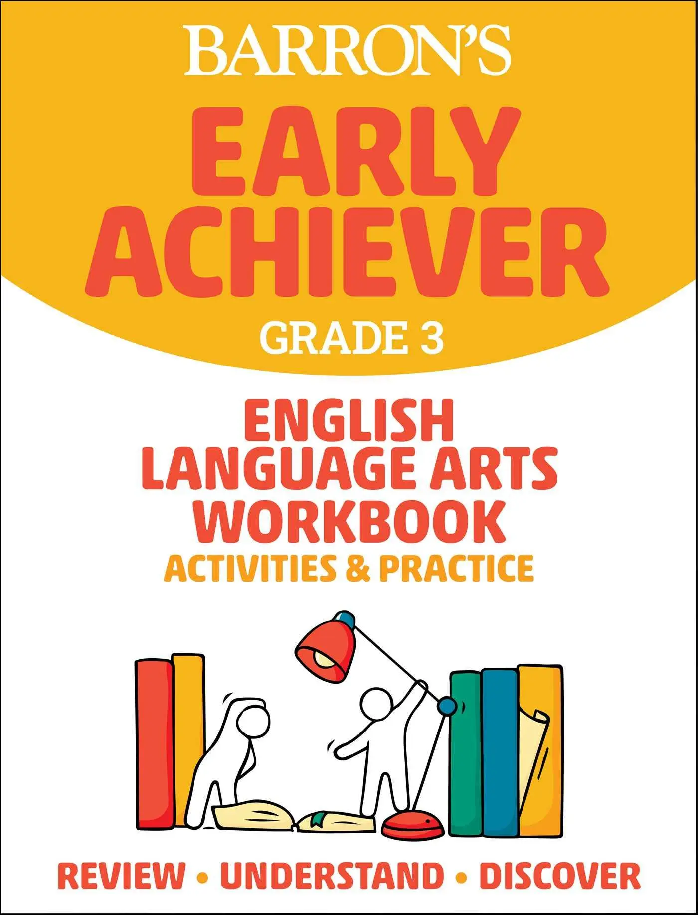 Cover: 9781506281544 | Barron's Early Achiever: Grade 3 English Language Arts Workbook... Cover: 9781506281544 | Barron's Early Achiever: Grade 3 English Language Arts Workbook...