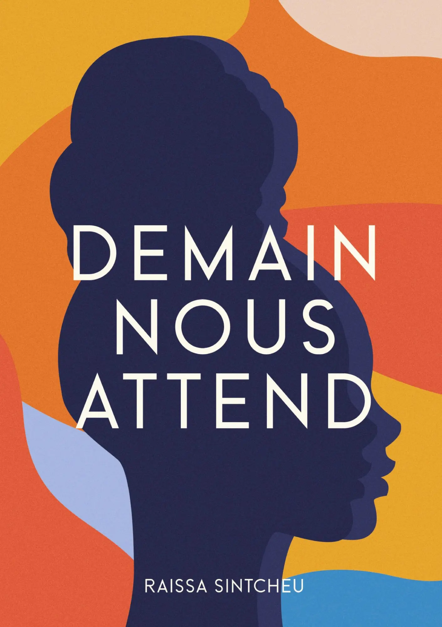 Cover: 9782982201644 | Demain nous Attend | Raissa Sintcheu | Taschenbuch | Französisch