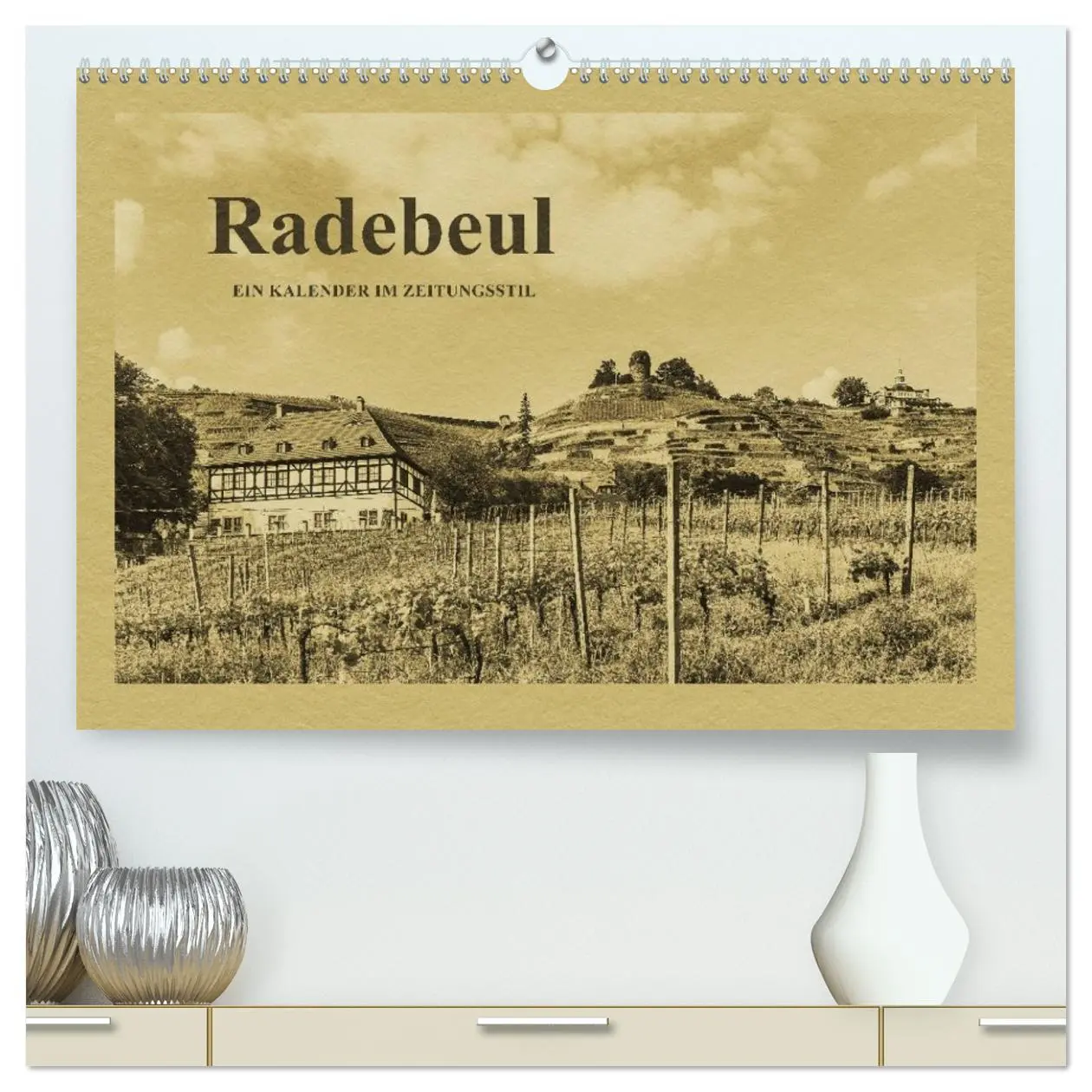 Cover: 9783516111644 | Radebeul - Ein Kalender im Zeitungsstil (hochwertiger Premium...