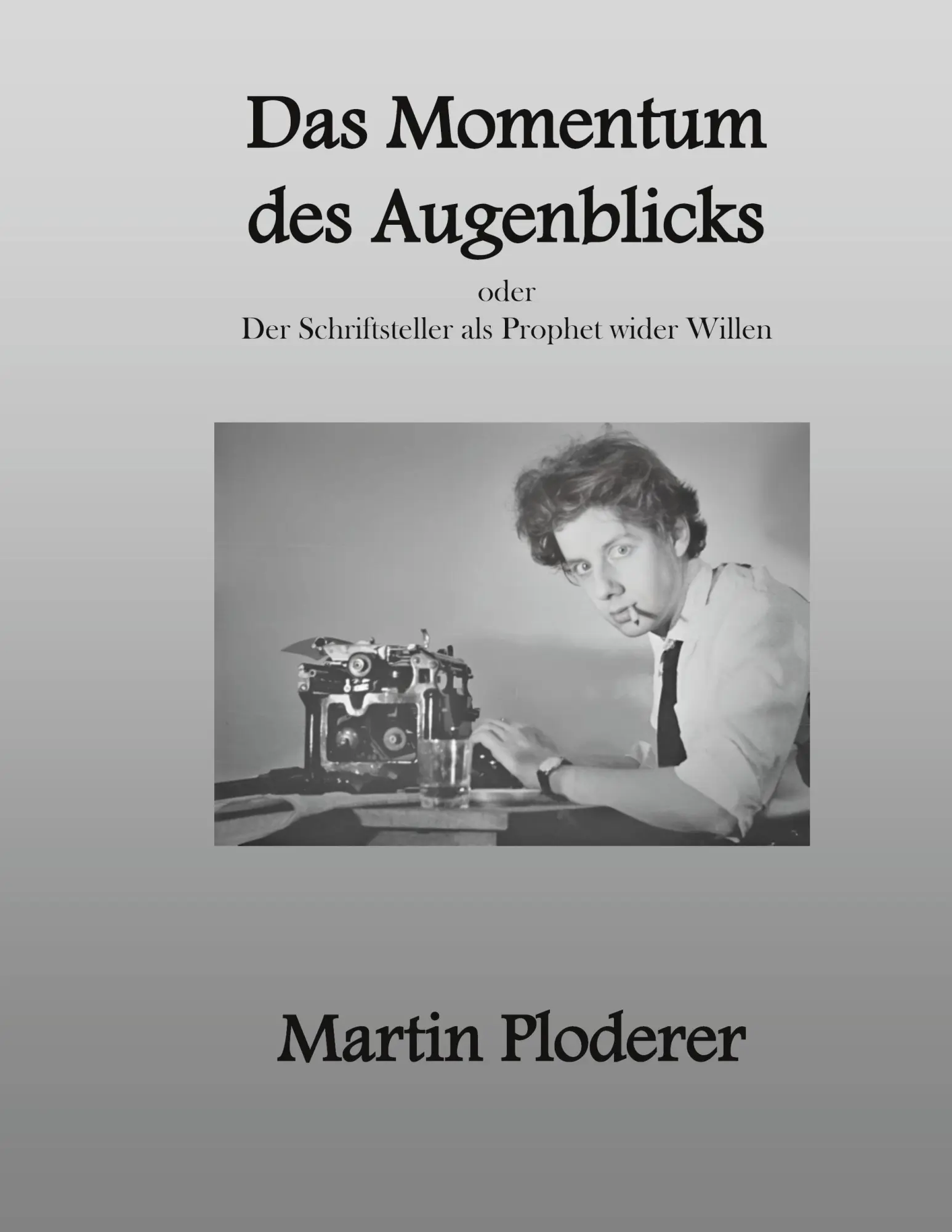 Cover: 9783695171644 | Das Momentum des Augenblicks | Martin Ploderer | Buch | 300 S. | 2026