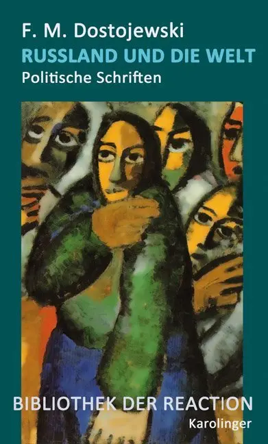 Cover: 9783854181644 | RUSSLAND UND DIE WELT | Politische Schriften | Fjodor M. Dostojewskij