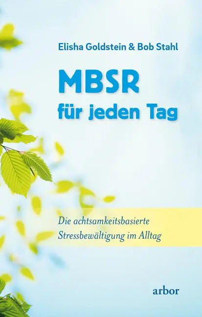 Cover: 9783867811644 | MBSR für jeden Tag | Elisha Goldstein (u. a.) | Taschenbuch | 176 S.