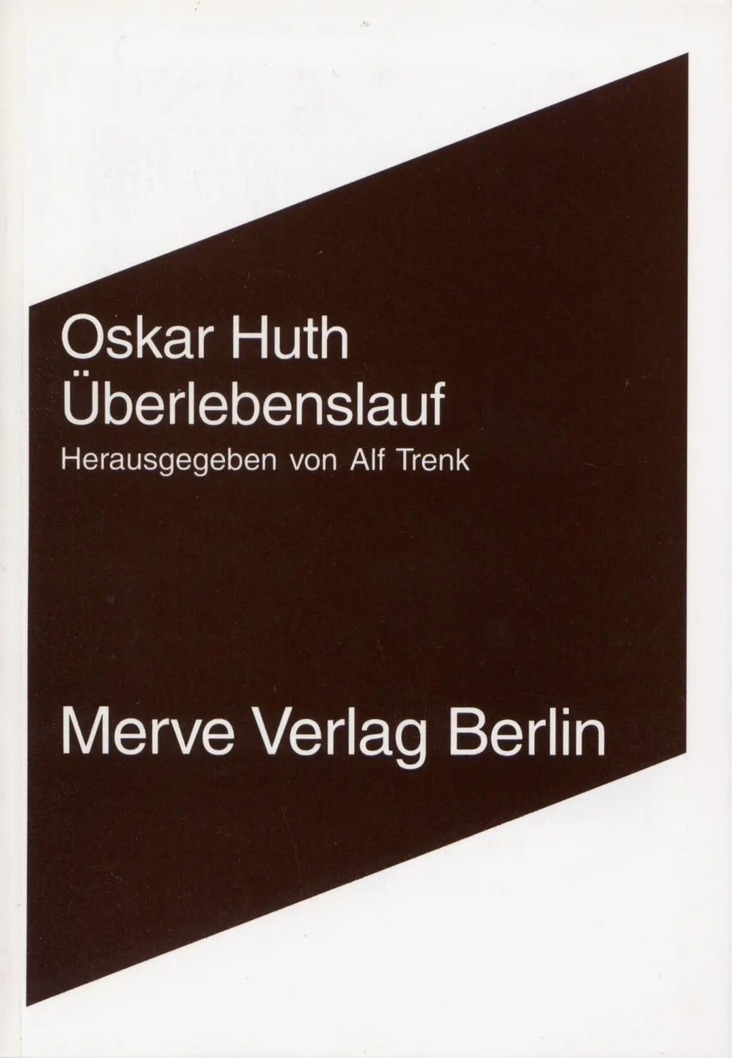 Cover: 9783883961644 | Überlebenslauf | Oskar Huth | Taschenbuch | 160 S. | Deutsch | 2001