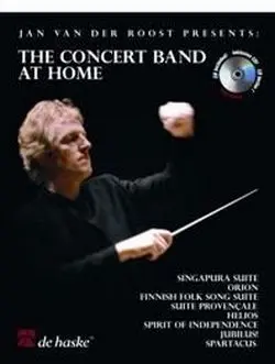 Cover: 9789043121644 | The concert Band at Home | Jan Van der Roost | Buch + CD | 2004