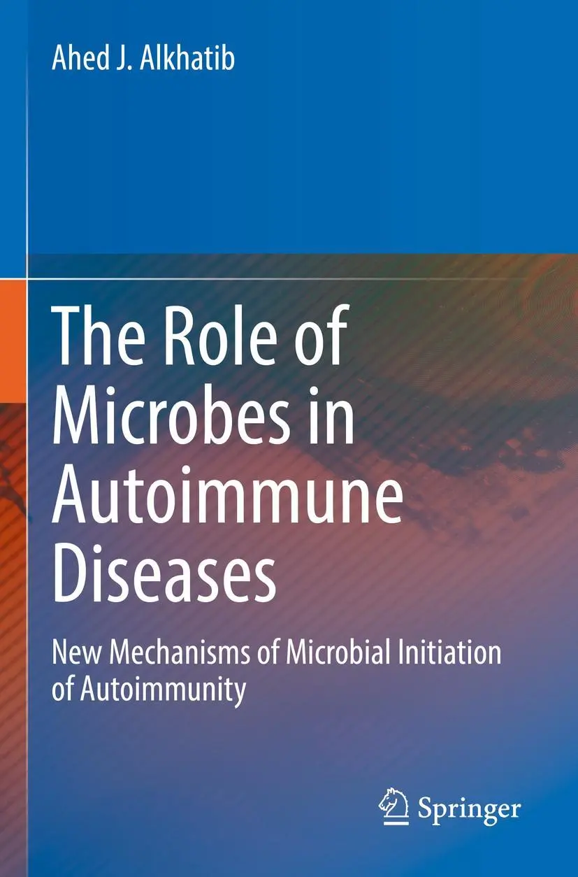 Cover: 9789811911644 | The Role of Microbes in Autoimmune Diseases | Ahed J. Alkhatib | Buch