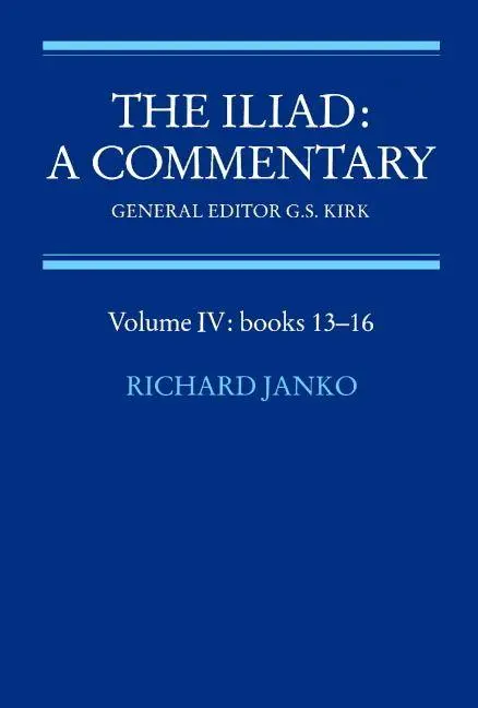 Cover: 9780521281744 | The Iliad | A Commentary: Volume 4, Books 13-16 | G. S. Kirk (u. a.)