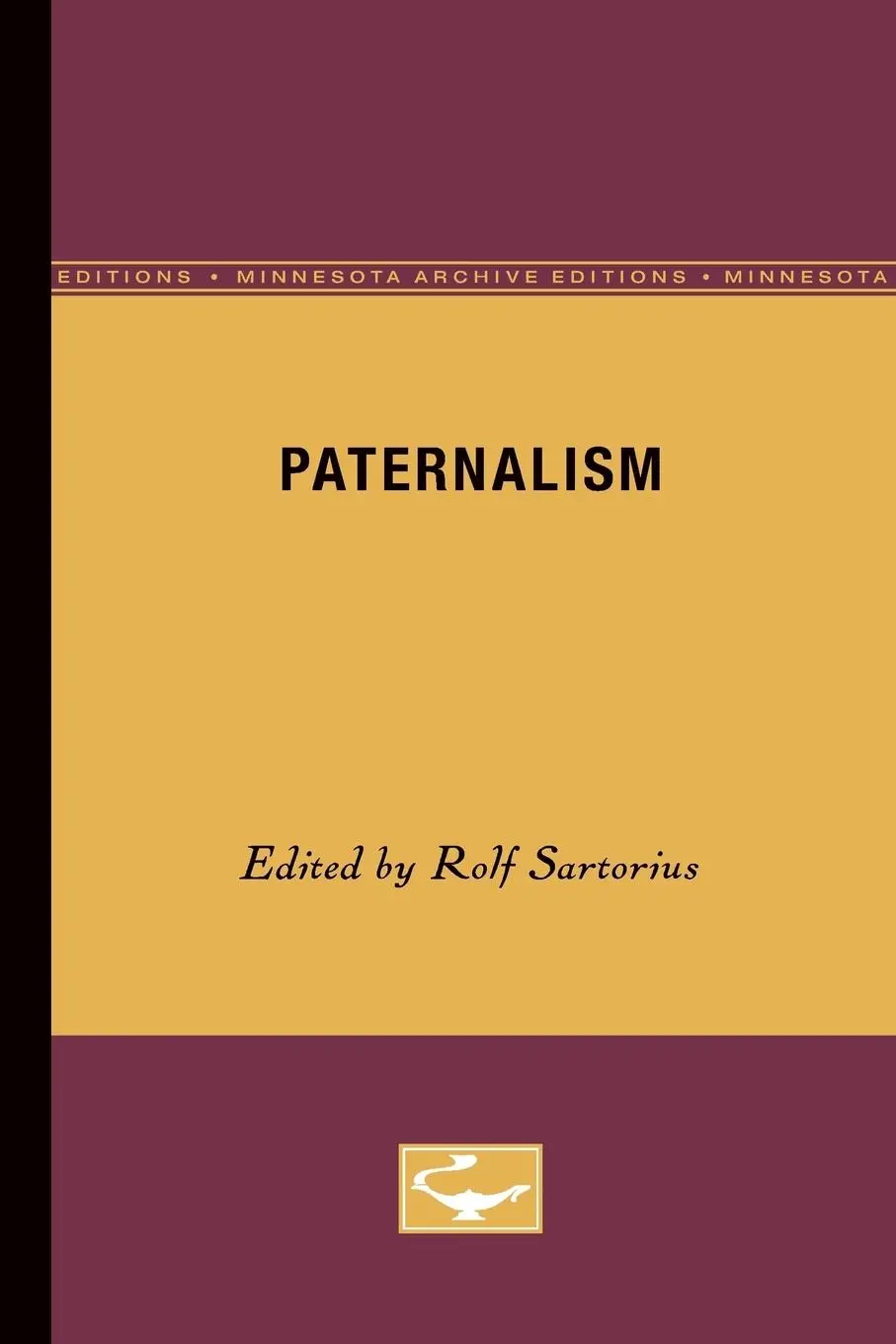 Cover: 9780816611744 | Paternalism | Rolf Sartorius | Taschenbuch | Englisch | 1984
