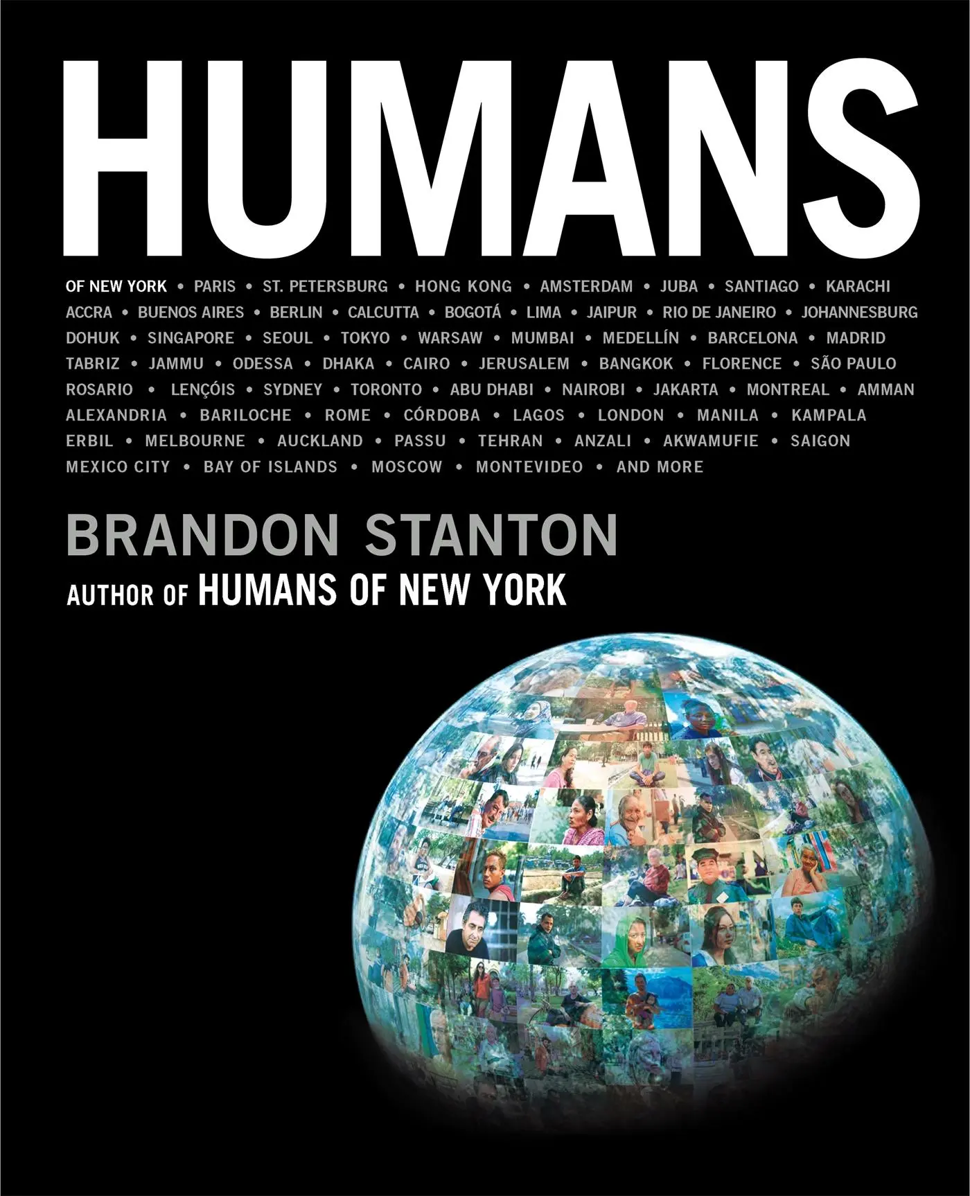 Cover: 9781509851744 | Humans | Brandon Stanton | Buch | 448 S. | Englisch | 2020
