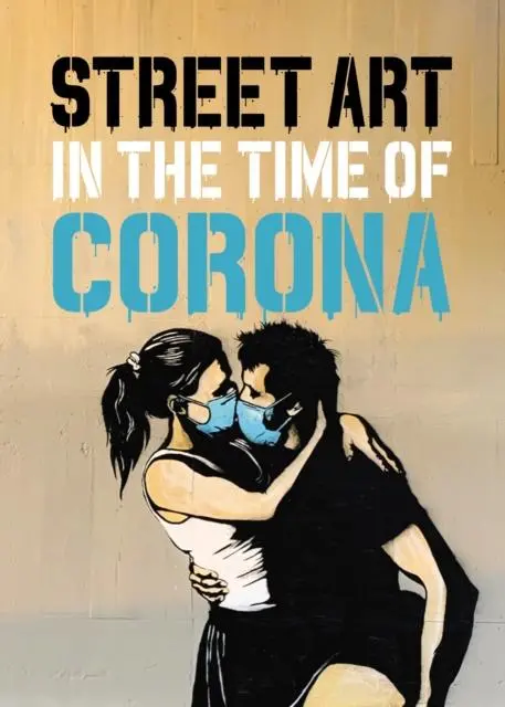 Cover: 9781909051744 | Street Art in the Time of Corona | Xavier Tapies | Buch | Gebunden
