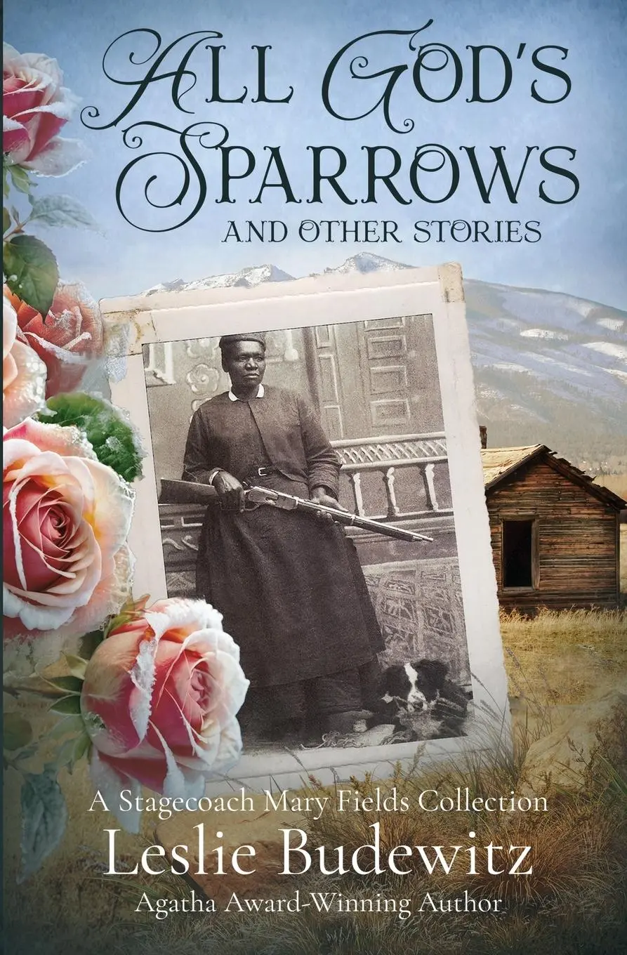 Cover: 9781960511744 | All God's Sparrows and Other Stories | Leslie Budewitz | Taschenbuch