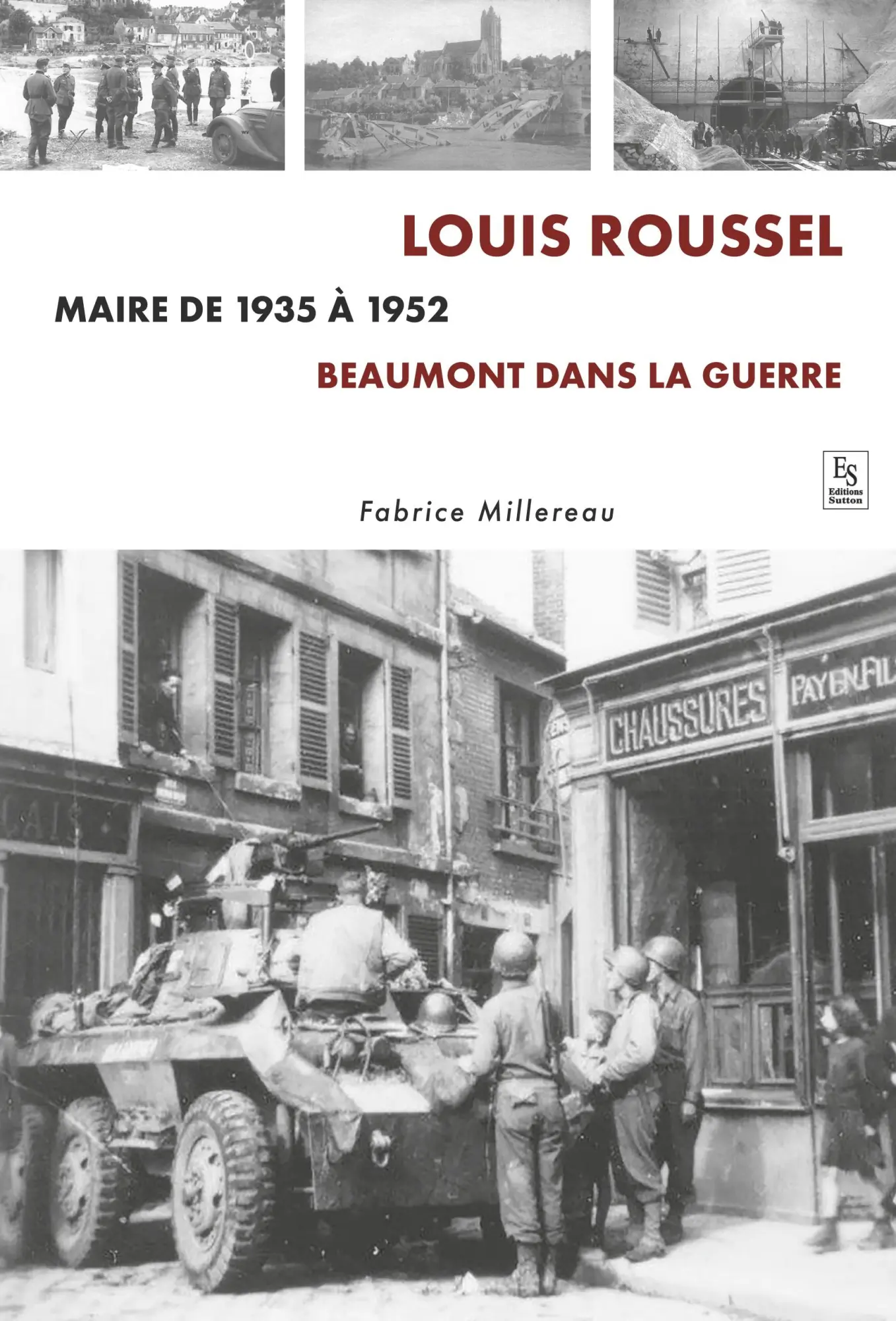 Cover: 9782813821744 | Louis Roussel, Maire de 1935 à 1952 | Beaumont dans la guerre | Buch