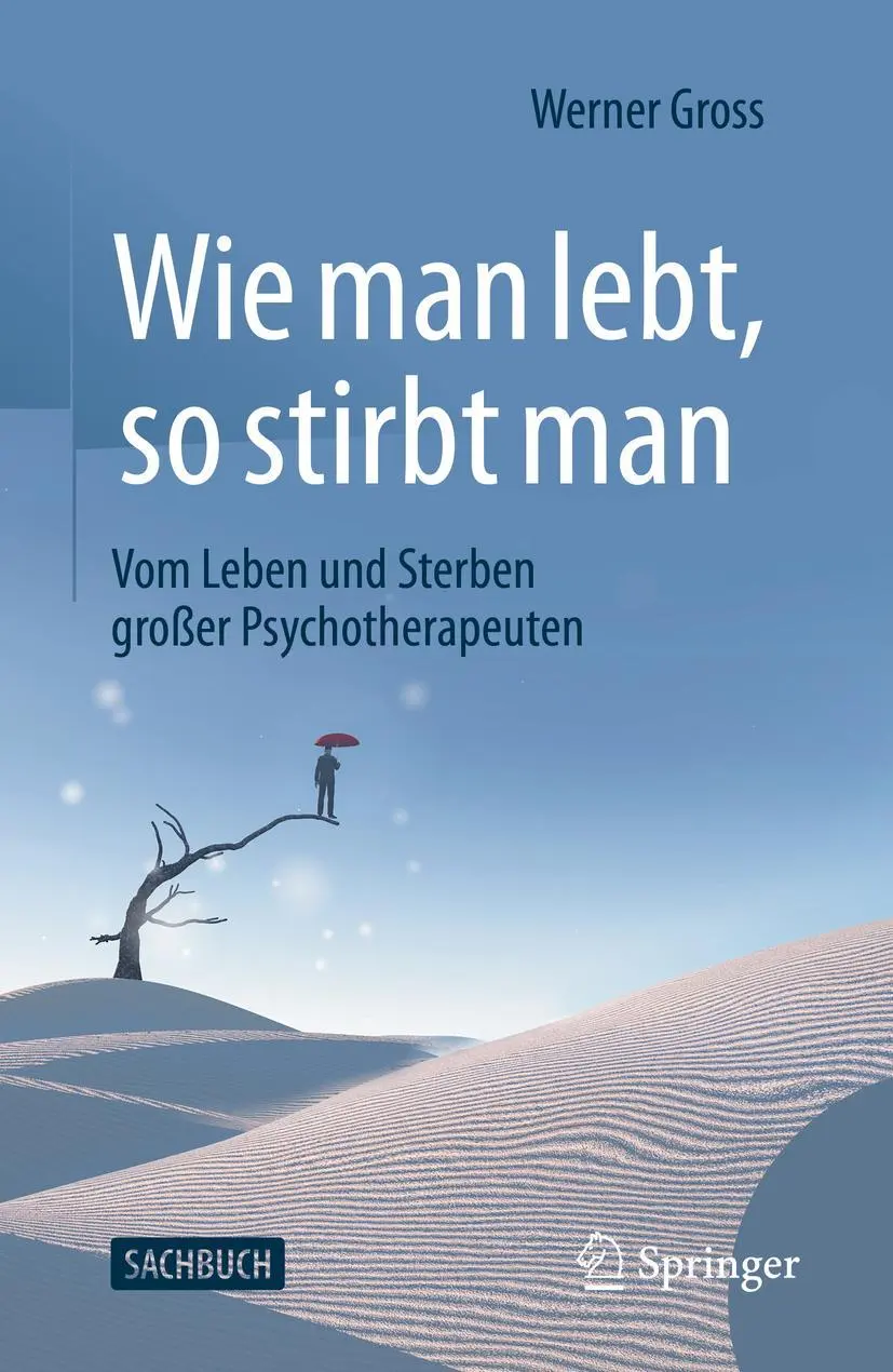 Cover: 9783662631744 | Wie man lebt, so stirbt man | Werner Gross | Taschenbuch | XXI | 2022 Cover: 9783662631744 | Wie man lebt, so stirbt man | Werner Gross | Taschenbuch | XXI | 2022