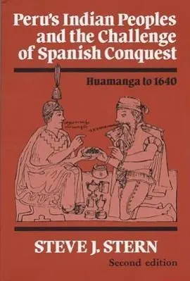 Cover: 9780299141844 | Peru's Indian Peoples and the Challenge of Spanish Conquest | Stern
