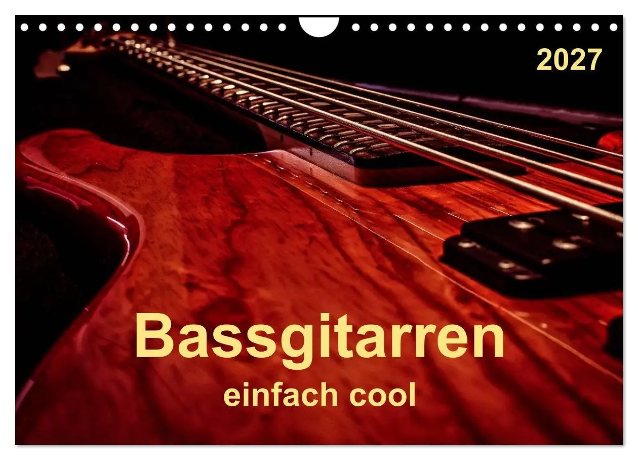 Cover: 9783569971844 | Bassgitarren - einfach cool (Wandkalender 2027 DIN A4 quer),...