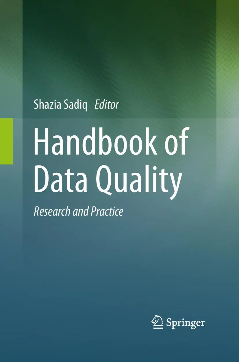 Cover: 9783642441844 | Handbook of Data Quality | Research and Practice | Shazia Sadiq | Buch