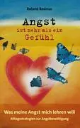 Cover: 9783833441844 | Angst ist mehr als ein Gefühl. Was meine Angst mich lehren will.