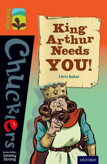 Cover: 9780198391944 | Oxford Reading Tree TreeTops Chucklers: Level 13: King Arthur Needs...