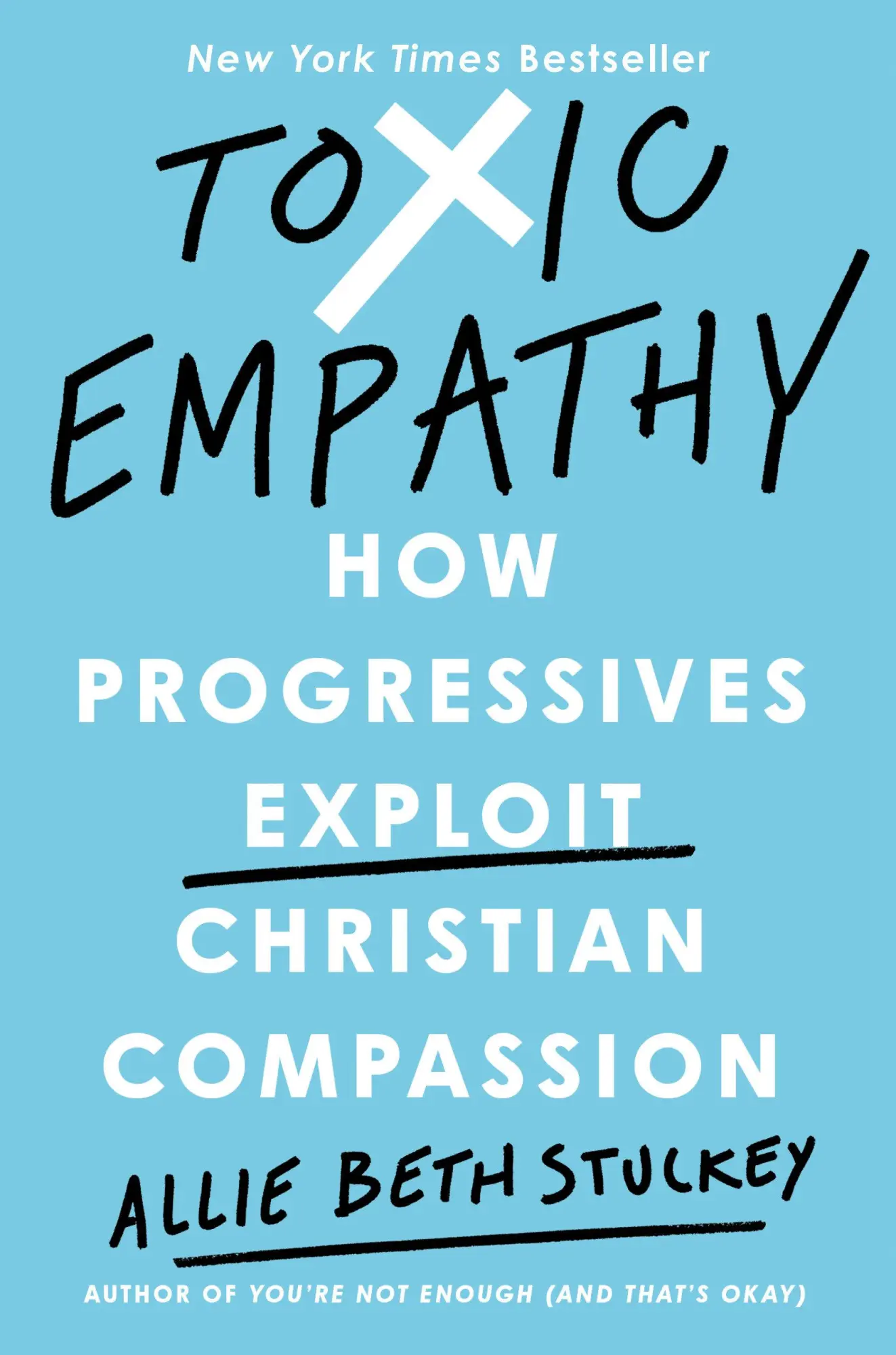 Cover: 9780593541944 | Toxic Empathy | How Progressives Exploit Christian Compassion | Buch