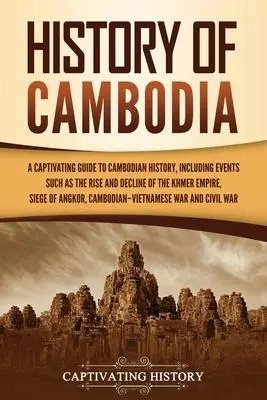 Cover: 9781637161944 | History of Cambodia | Captivating History | Taschenbuch | Englisch