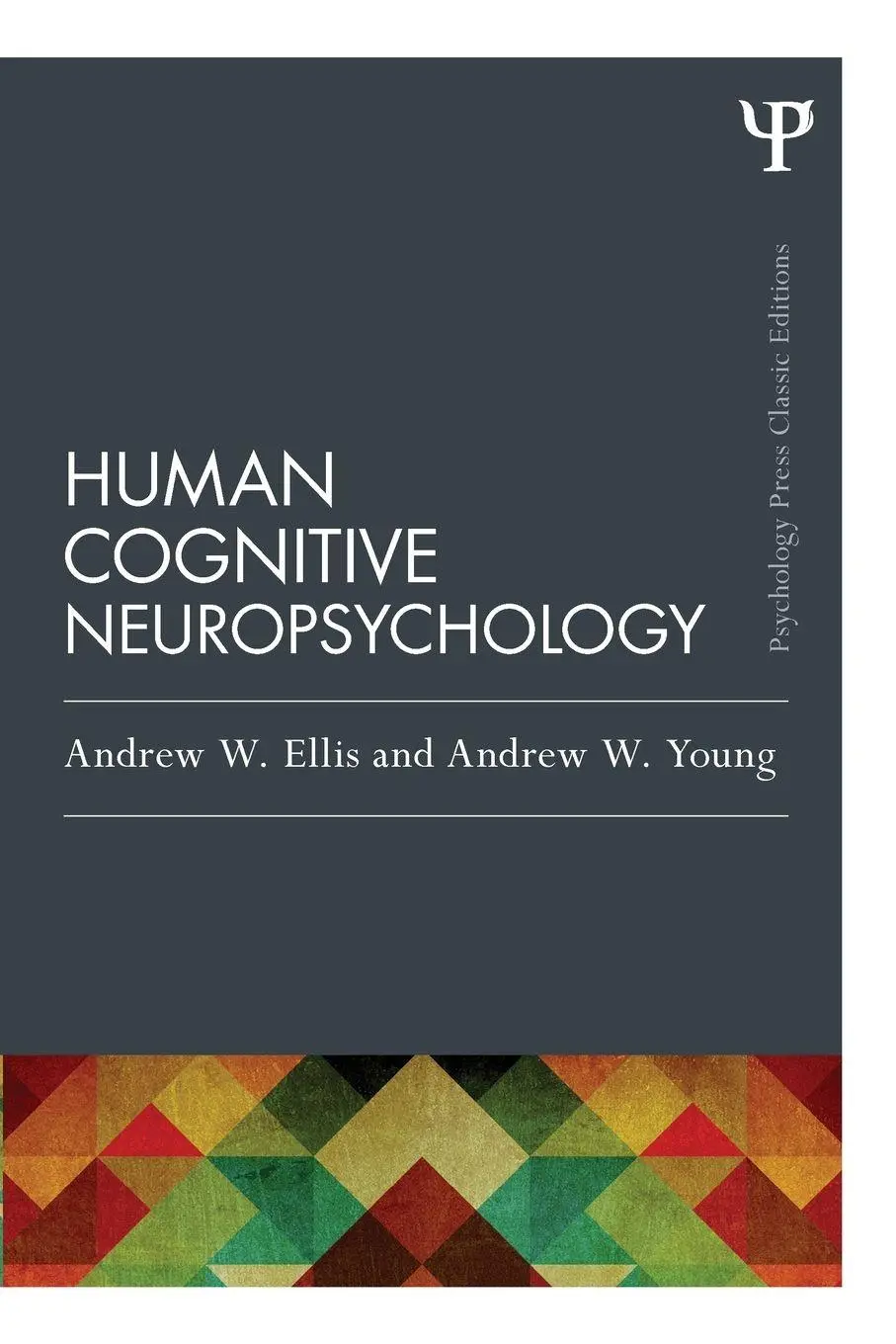Cover: 9781848721944 | Human Cognitive Neuropsychology (Classic Edition) | Ellis (u. a.)