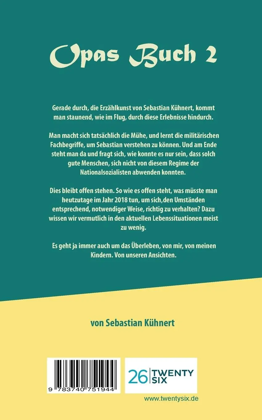 Rückseite: 9783740751944 | Opas Buch 2 | Sein Kampf | Sebastian Kühnert | Taschenbuch | Opas Buch