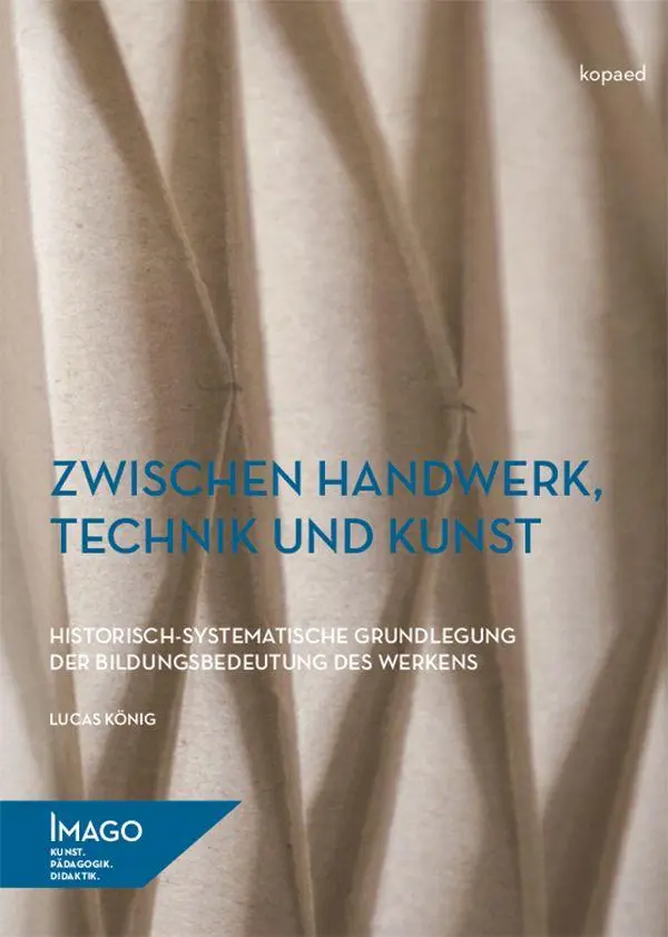 Cover: 9783968481944 | Zwischen Handwerk, Technik und Kunst | Lucas König | Taschenbuch