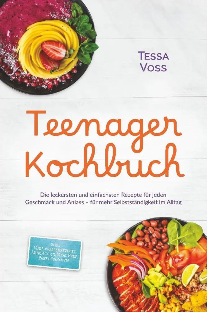 Cover: 9783989101944 | Teenager Kochbuch: Die leckersten und einfachsten Rezepte für jeden...