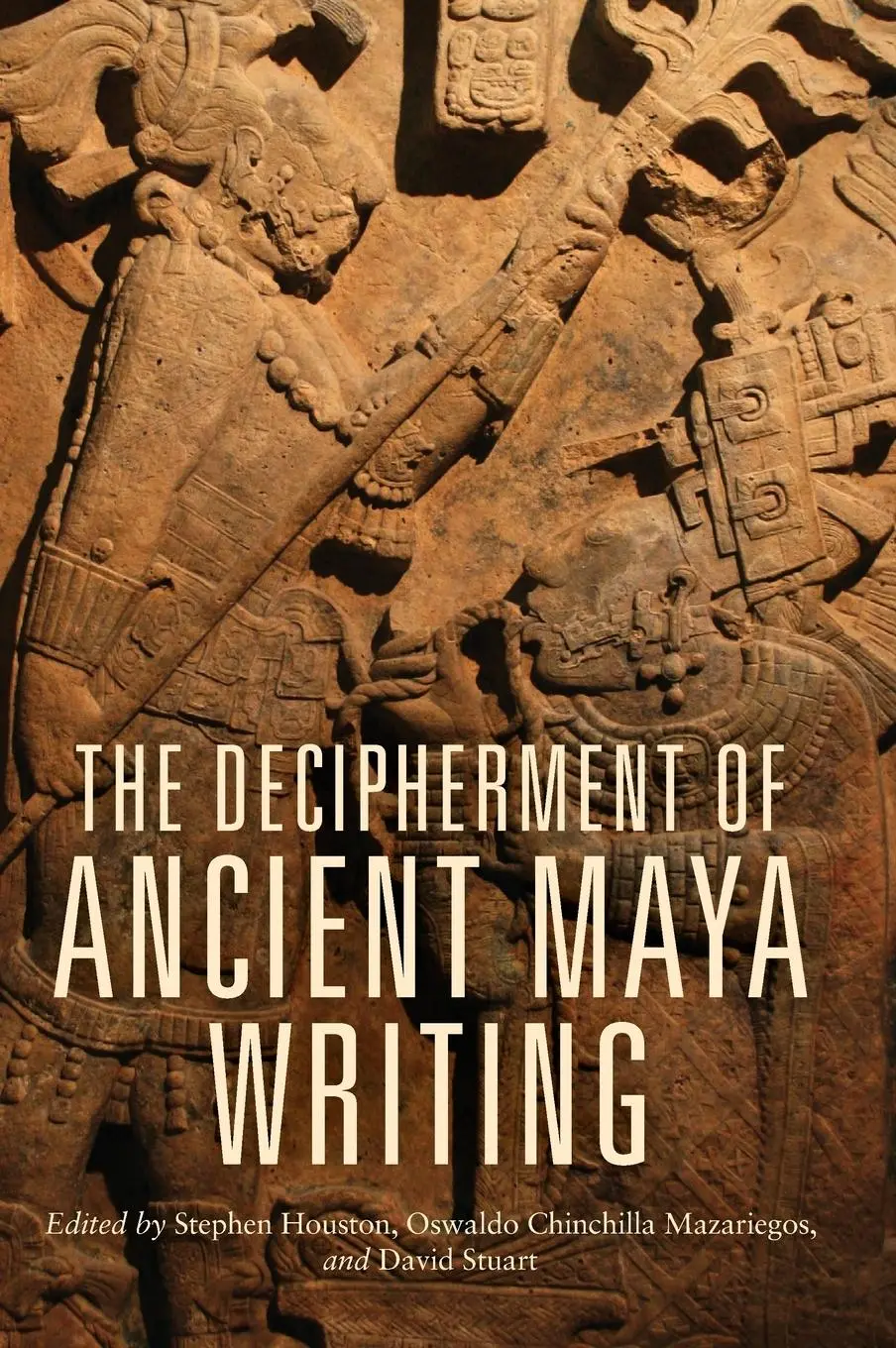 Cover: 9780806132044 | The Decipherment of Ancient Maya Writing | Stephen Houston (u. a.)