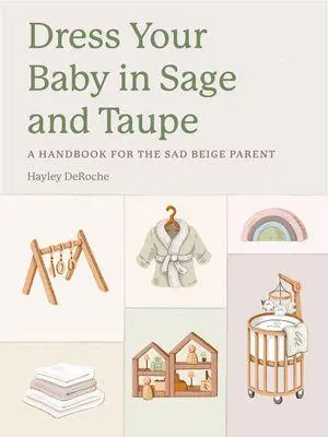 Cover: 9781324112044 | Dress Your Baby In Sage and Taupe | Hayley Deroche | Buch | Englisch