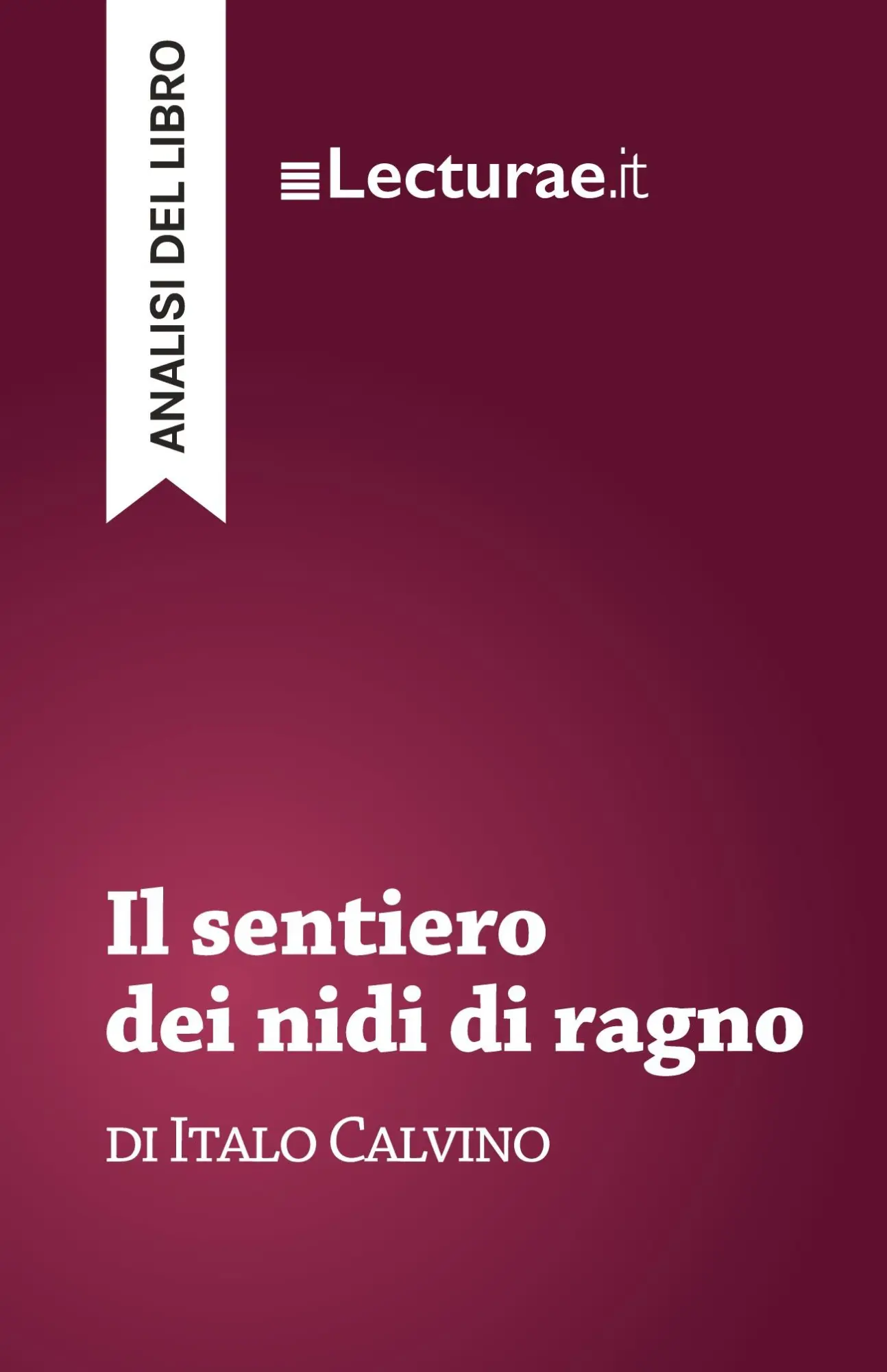 Cover: 9782390802044 | Il sentiero dei nidi di ragno - Italo Calvino (analisi del libro)
