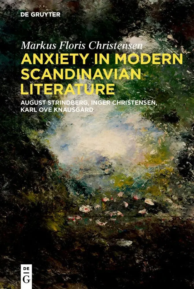 Cover: 9783111132044 | Anxiety in Modern Scandinavian Literature | Markus Floris Christensen