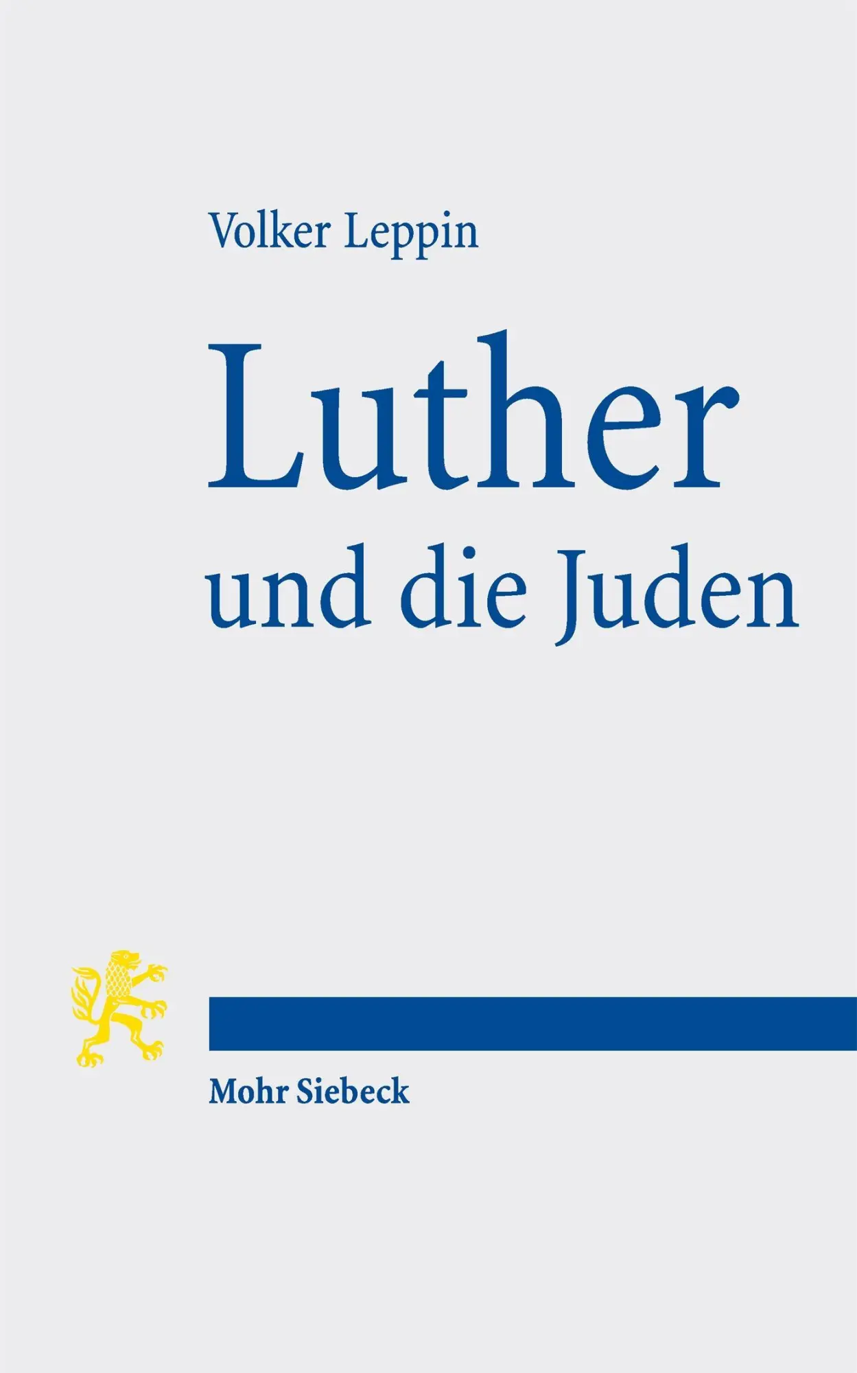 Cover: 9783162002044 | Luther und die Juden | Volker Leppin | Taschenbuch | 261 S. | Deutsch