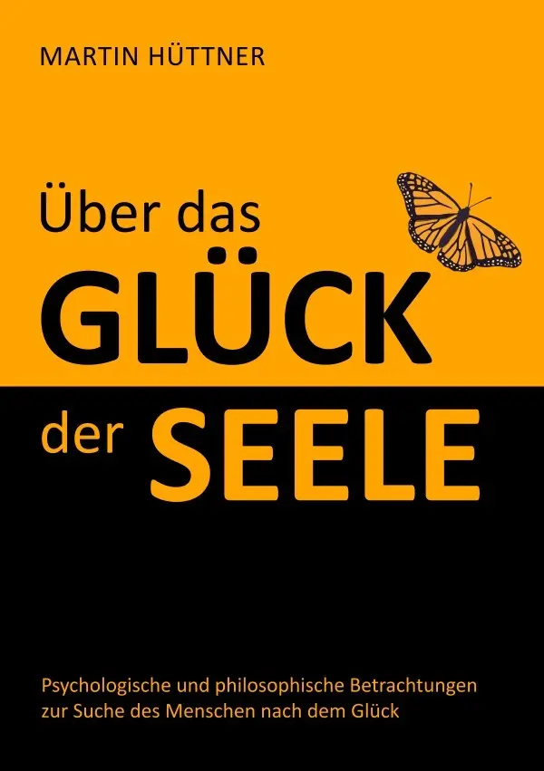 Cover: 9783565032044 | Über das Glück der Seele | Martin Hüttner | Taschenbuch | 256 S.