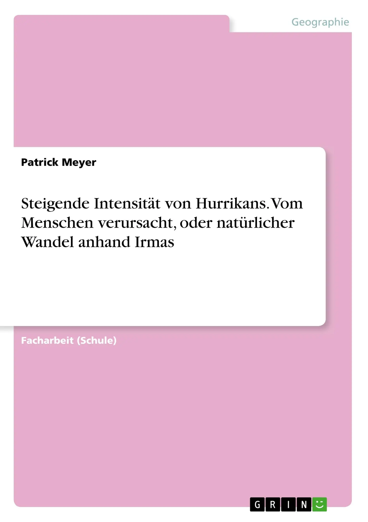 Cover: 9783668852044 | Steigende Intensität von Hurrikans. Vom Menschen verursacht, oder...
