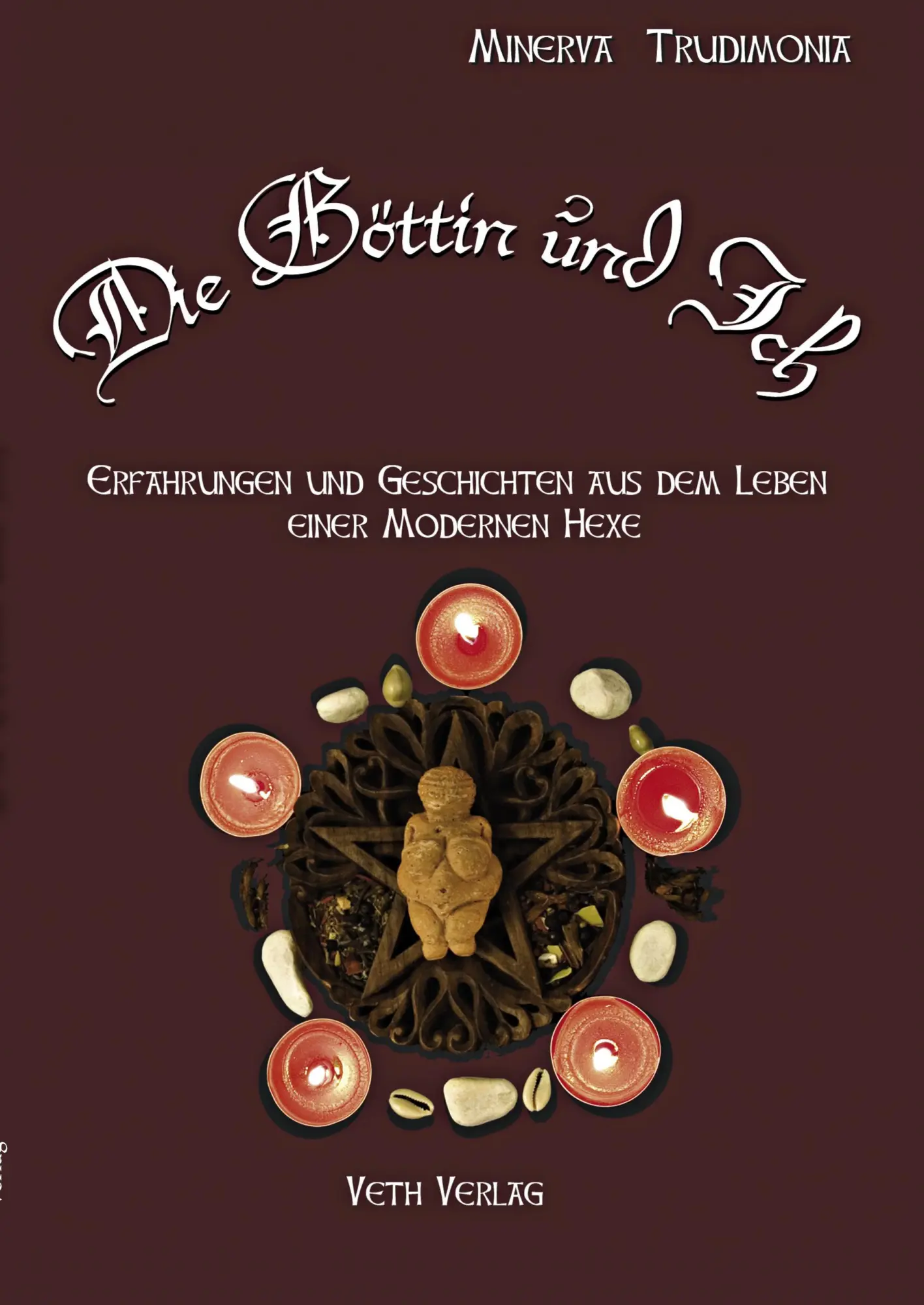 Cover: 9783939972044 | Die Göttin und Ich | Erzählungen einer modernen Hexe | Minerva Minerva