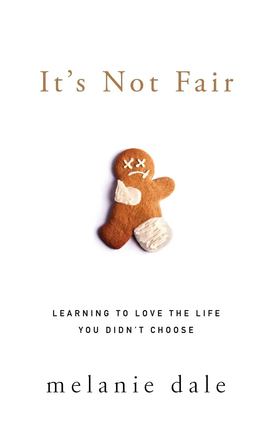 Cover: 9780310342144 | It's Not Fair | Learning to Love the Life You Didn't Choose | Dale