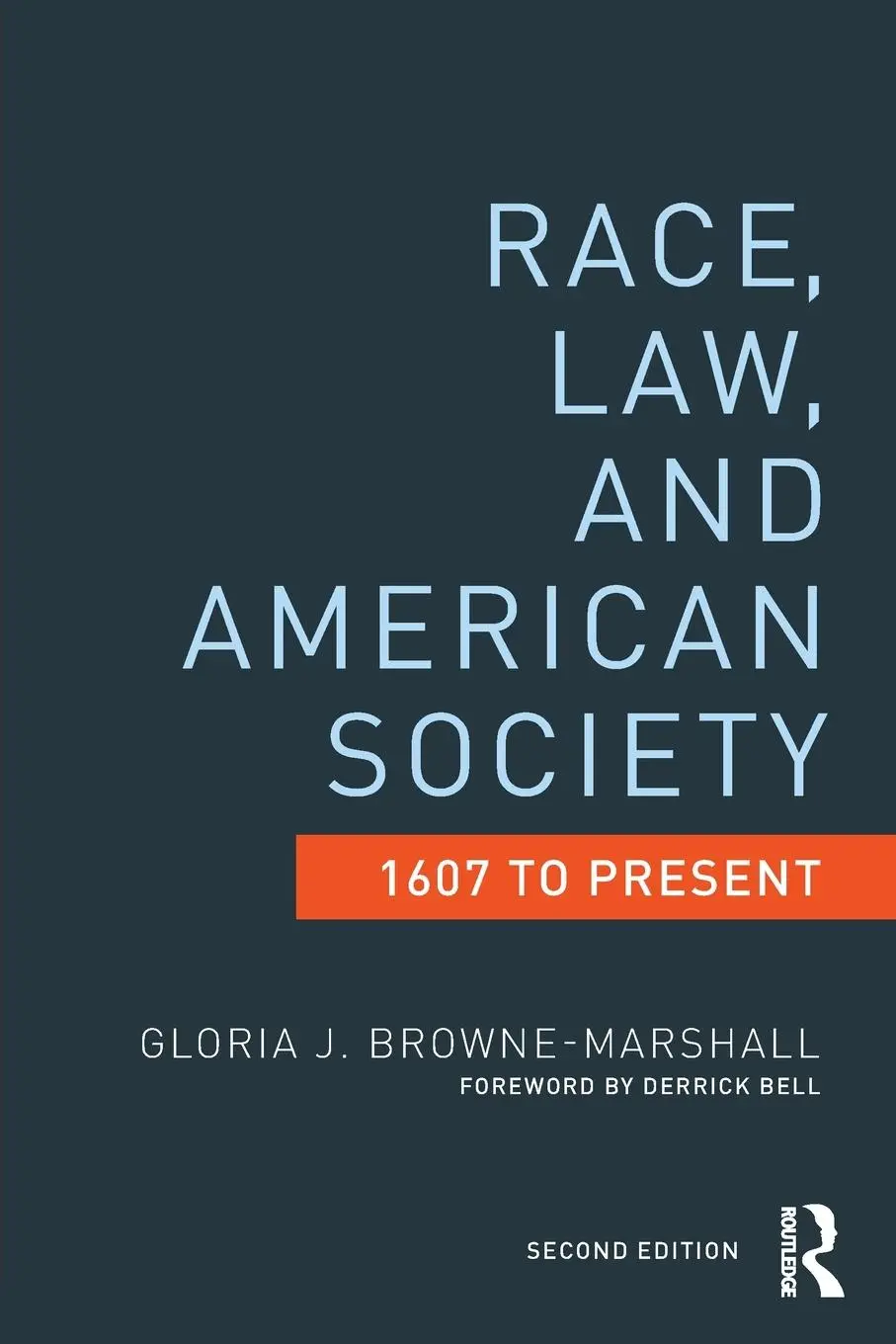 Cover: 9780415522144 | Race, Law, and American Society | 1607-Present | Browne-Marshall