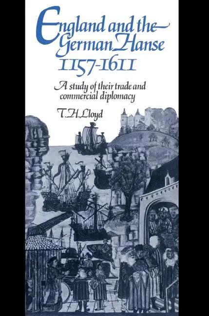 Cover: 9780521522144 | England and the German Hanse, 1157 1611 | T. H. Lloyd | Taschenbuch