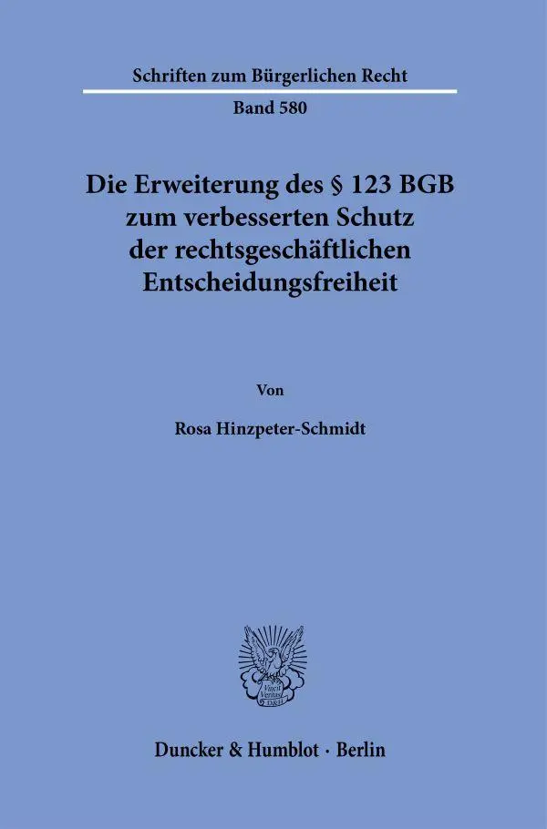 Cover: 9783428192144 | Die Erweiterung des § 123 BGB zum verbesserten Schutz der...
