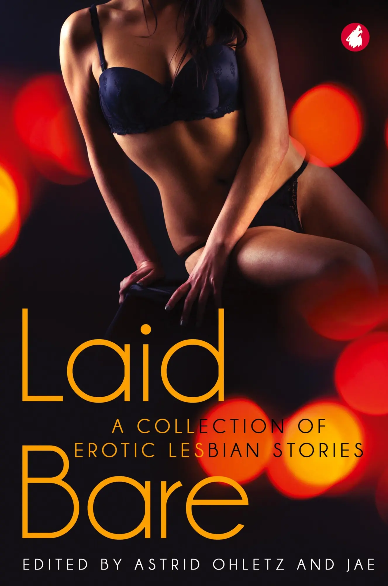 Cover: 9783963242144 | Laid Bare | A Collection of Erotic Lesbian Stories | Ohletz (u. a.)
