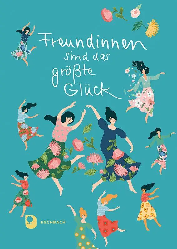 Cover: 9783987002144 | Freundinnen sind das größte Glück | Buch | Eschbacher Geschenkbuch