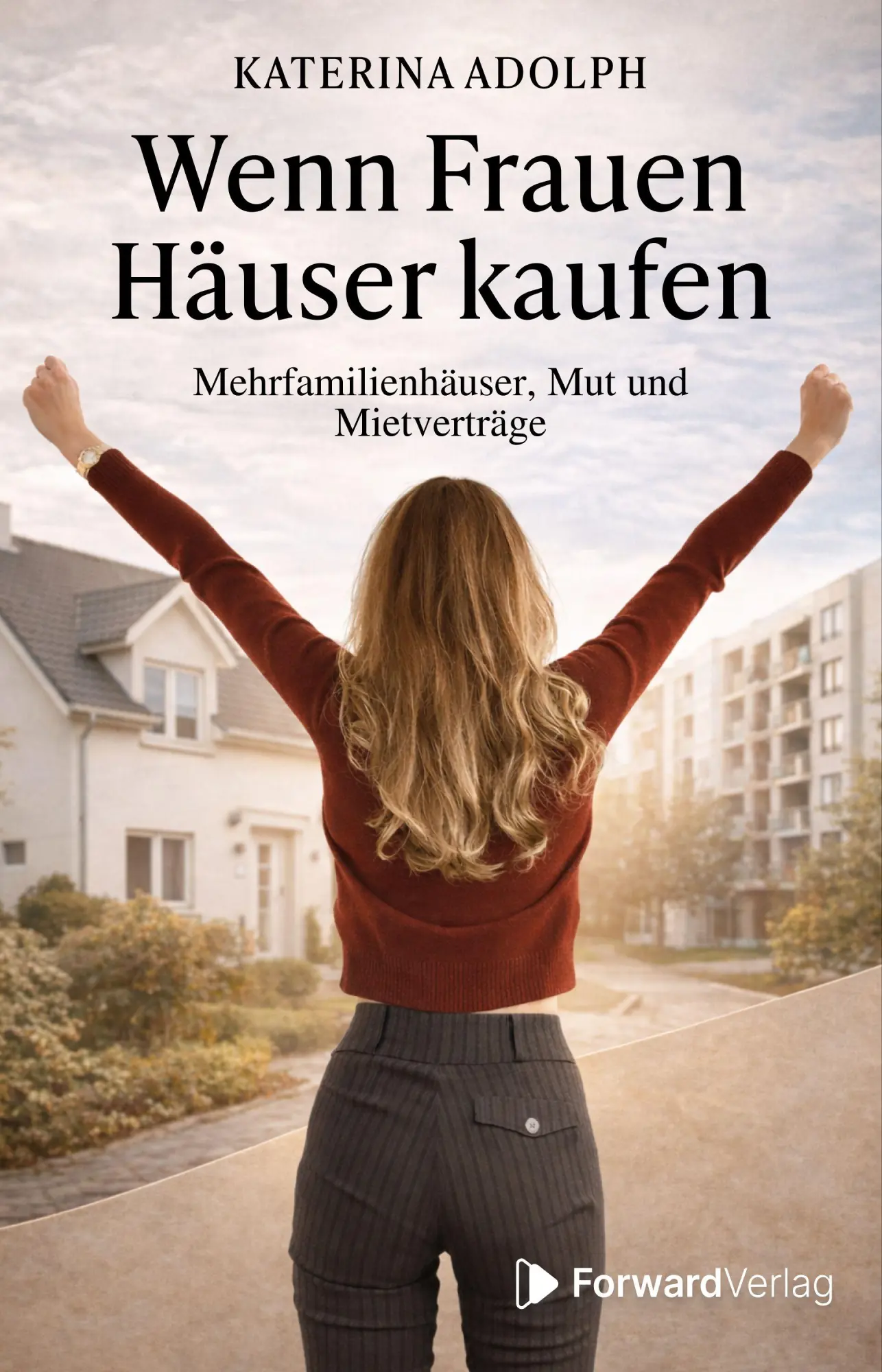 Cover: 9783987552144 | Wenn Frauen Häuser kaufen | Mehrfamilienhäuser, Mut und Mietverträge