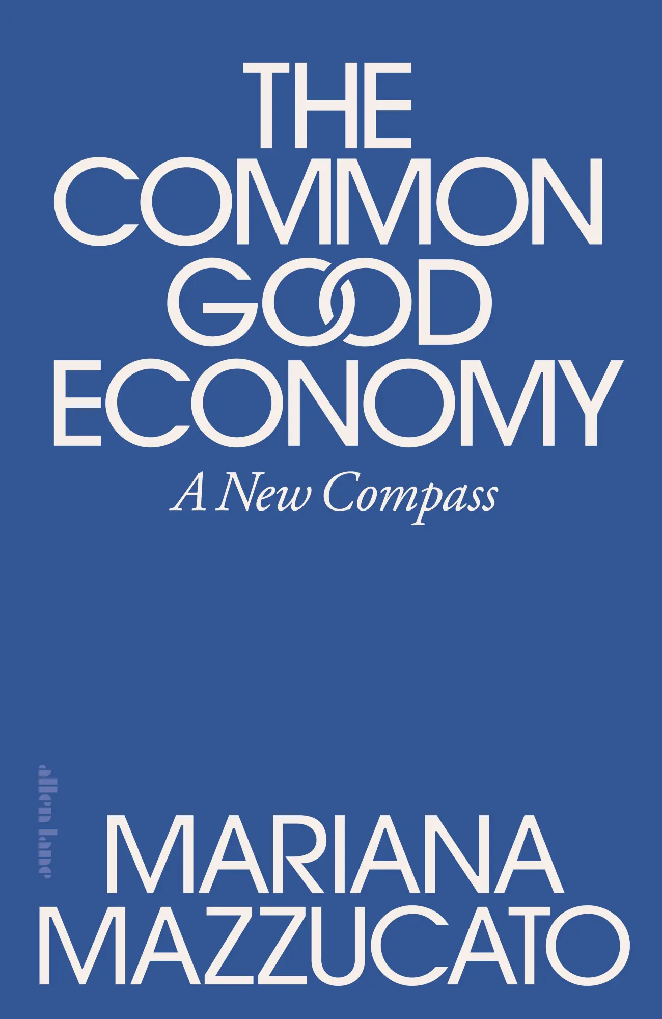 Cover: 9780241722244 | The Common Good Economy | A New Compass | Mariana Mazzucato | Buch