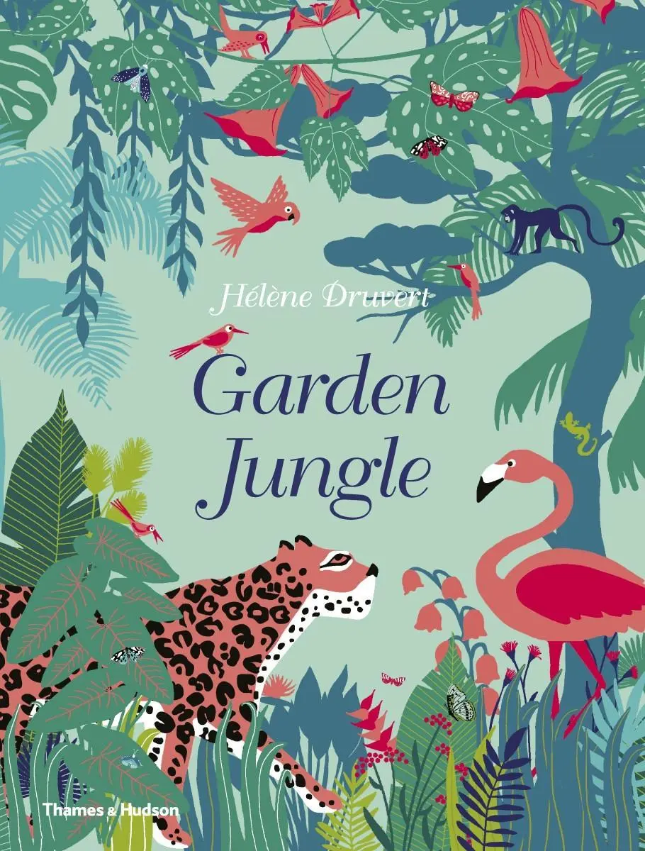 Cover: 9780500652244 | Garden Jungle | Hélène Druvert | Buch | Gebunden | Englisch | 2020