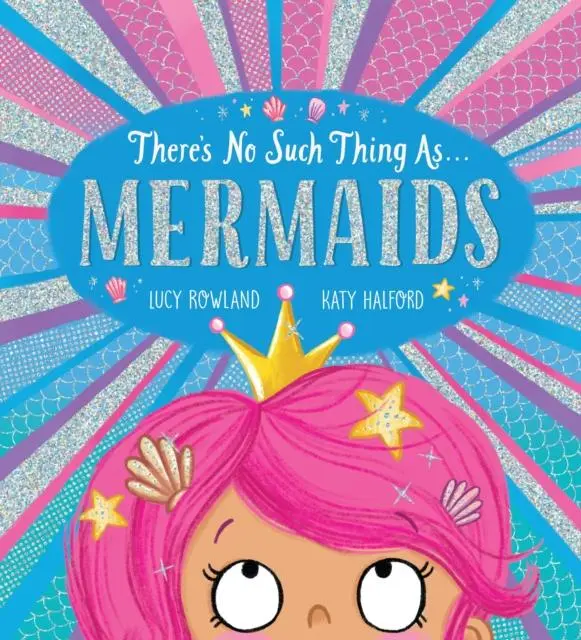 Cover: 9780702302244 | There's No Such Thing as Mermaids (PB) | Lucy Rowland | Taschenbuch