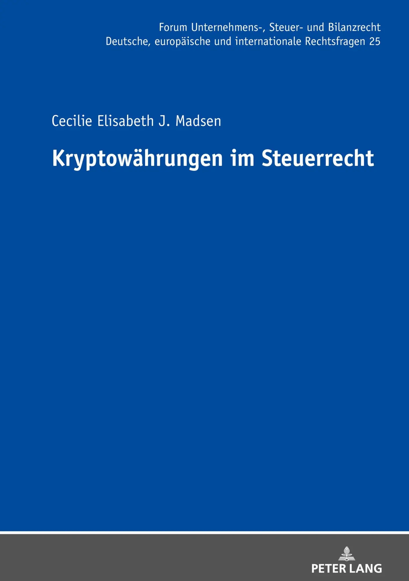 Cover: 9783631892244 | Kryptowährungen im Steuerrecht | Cecilie Elisabeth J. Madsen | Buch