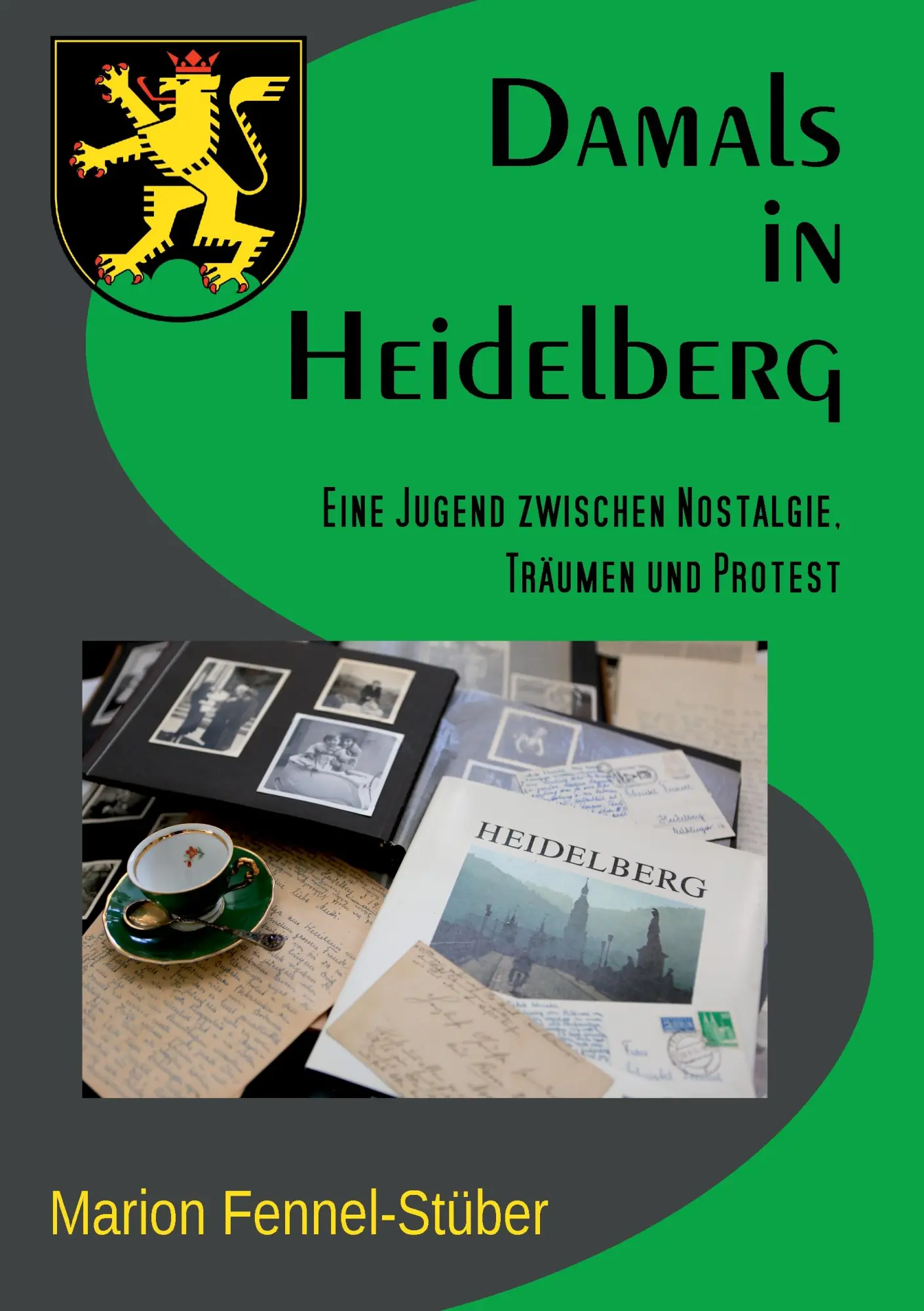 Cover: 9783842382244 | Damals in Heidelberg | Marion Fennel-Stüber | Taschenbuch | 256 S.