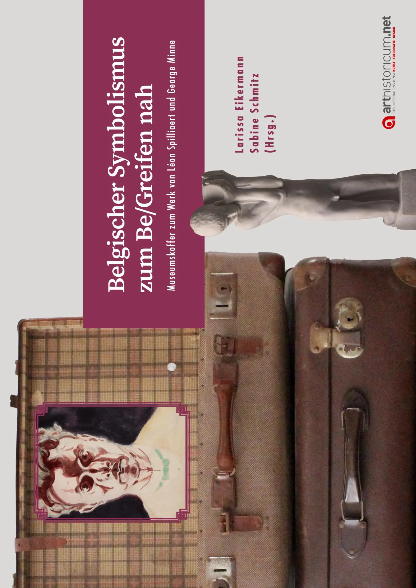 Cover: 9783985012244 | Belgischer Symbolismus zum Be/Greifen nah | Larissa Eikermann (u. a.)