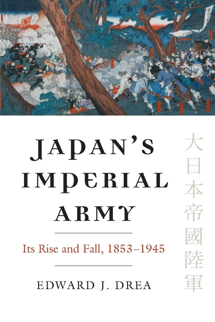 Cover: 9780700622344 | Japan's Imperial Army | Its Rise and Fall | Edward J. Drea | Buch